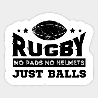 Rugby No Pads No Helmets Just Balls Sticker